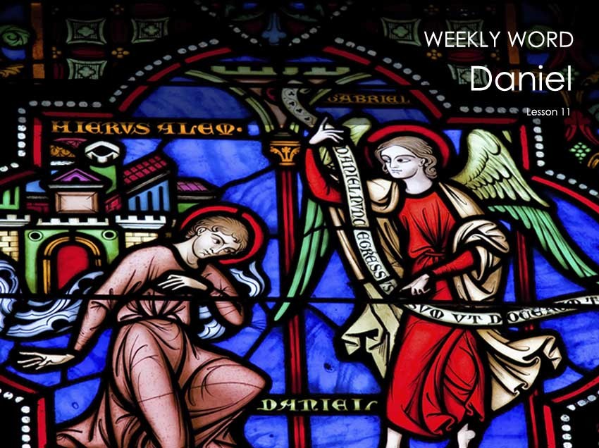 Daniel – Lesson Eleven