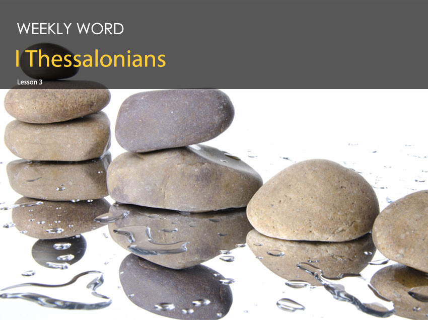 I Thessalonians – Lesson Three