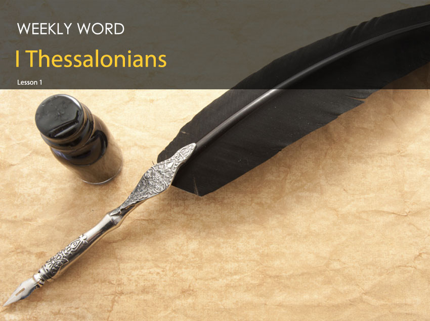 I Thessalonians – Lesson One