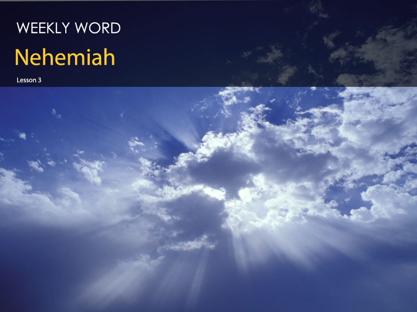 Nehemiah – Lesson Three