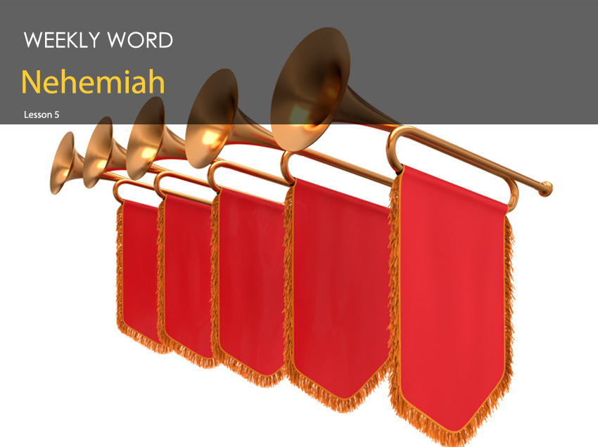 Nehemiah – Lesson Five