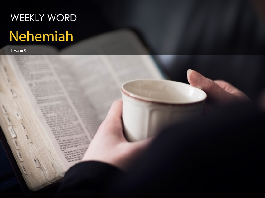 Nehemiah – Lesson Nine