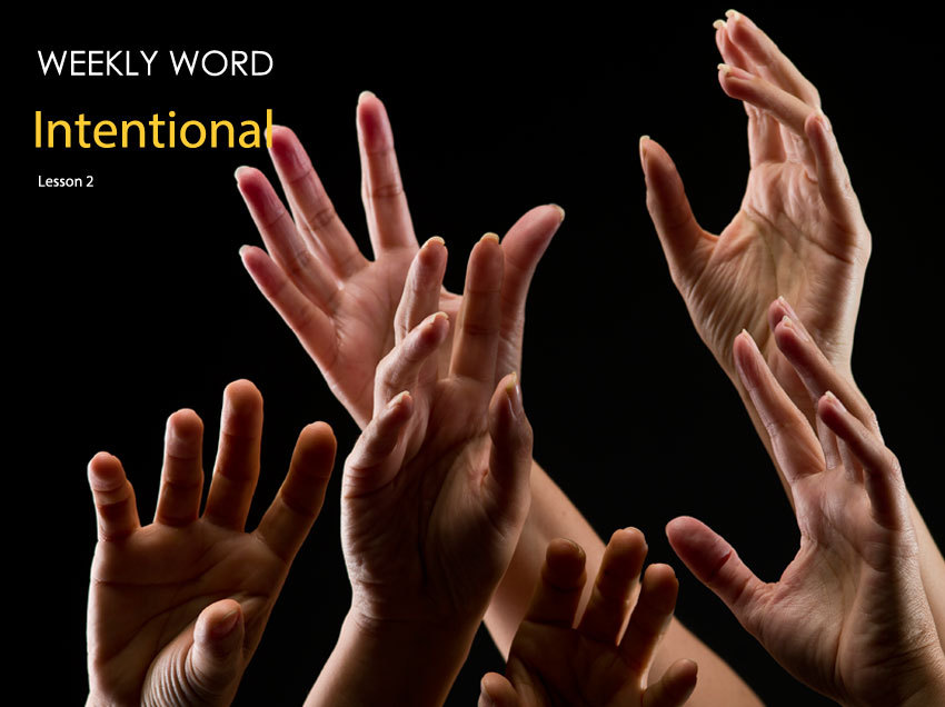 Intentional – Lesson Two