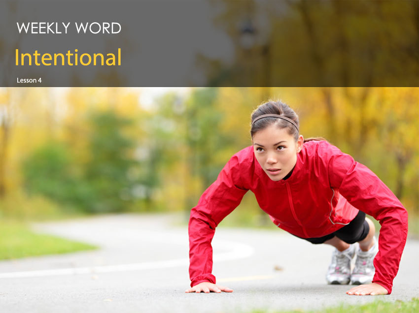 Intentional – Lesson Four
