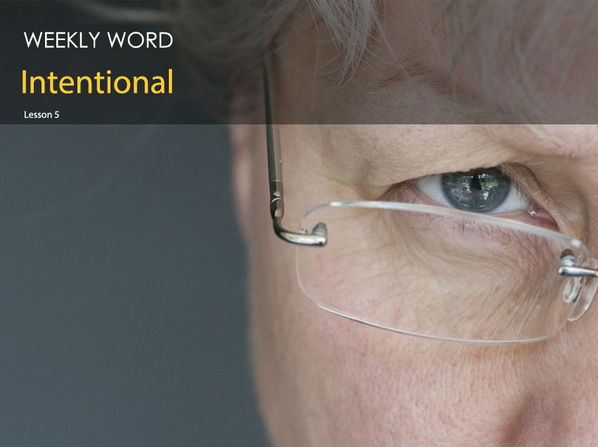 Intentional – Lesson Five