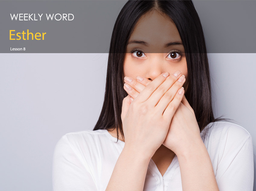 Esther – Lesson Eight